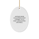 'Tis the Season for Antique Book Collecting: Oval Ornament Gifts from Friends for Family Christmas Decorations - 'Antique Book Collecting Is Not A Hobby. It's A Post-apocalyptic Life Skill.' - Image 1